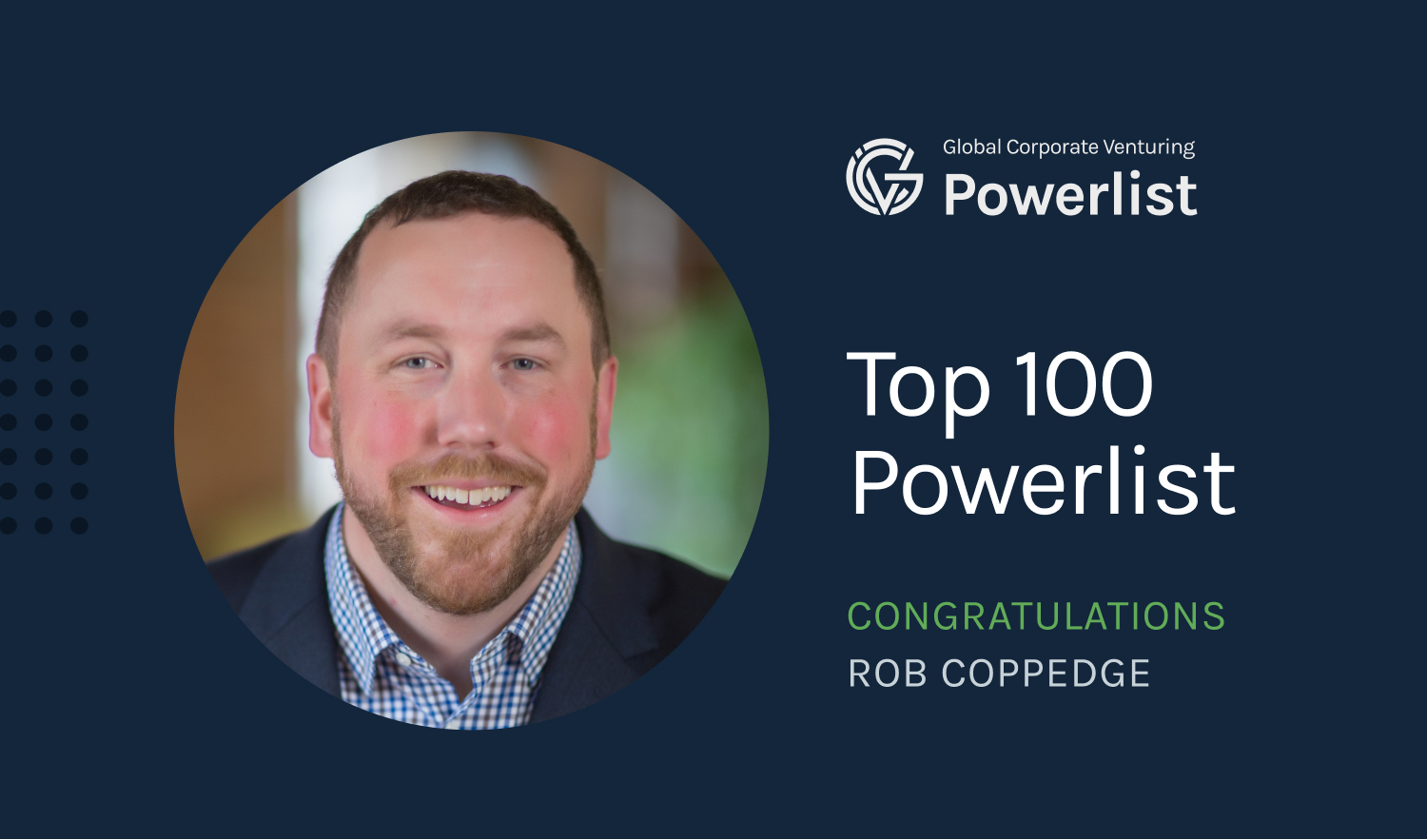Global Corporate Venturing Powerlist - Top 100 - Rob Coppedge